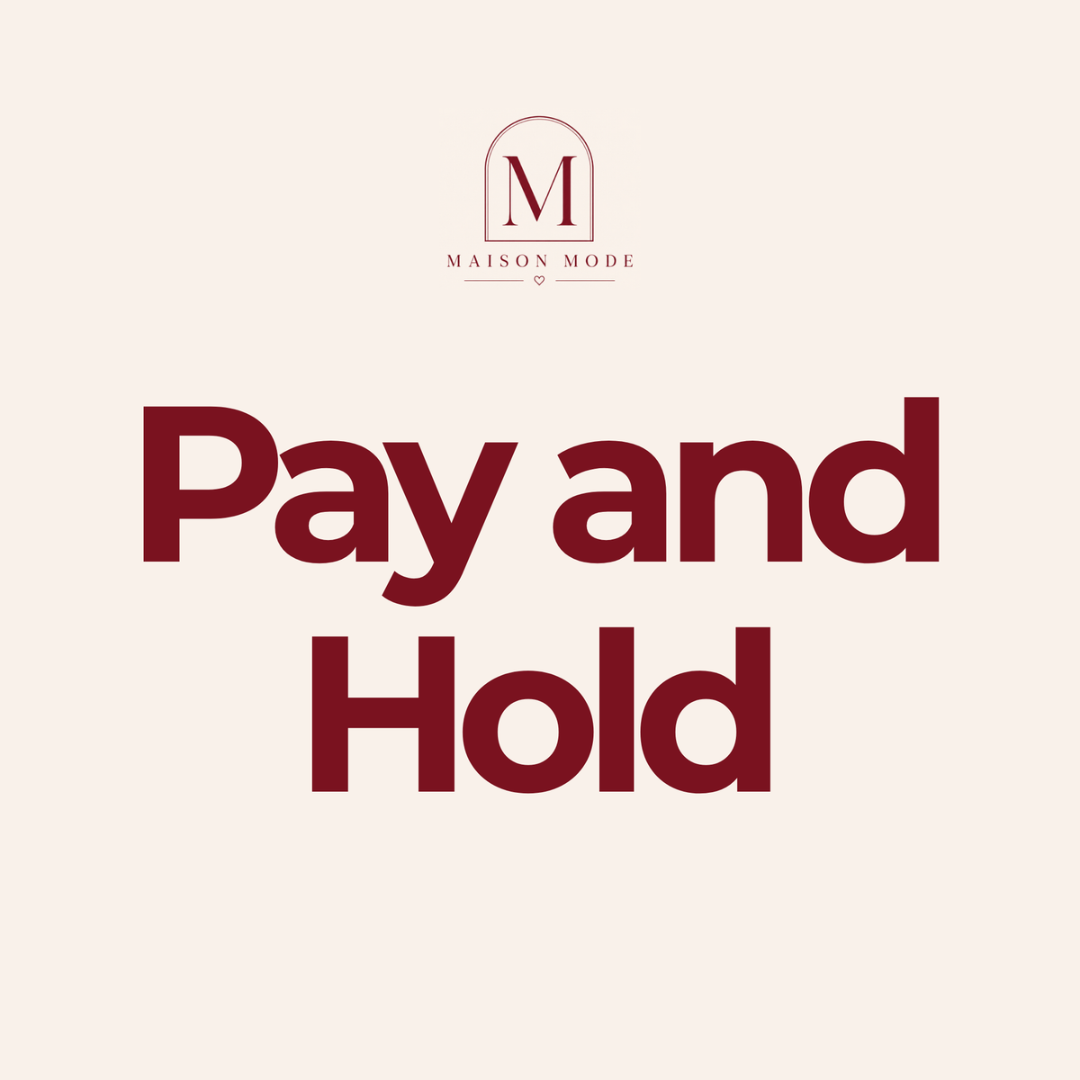 Pay & Hold